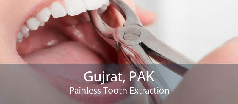 Gujrat, PAK Painless Tooth Extraction