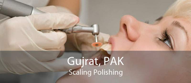 Gujrat, PAK Scaling Polishing