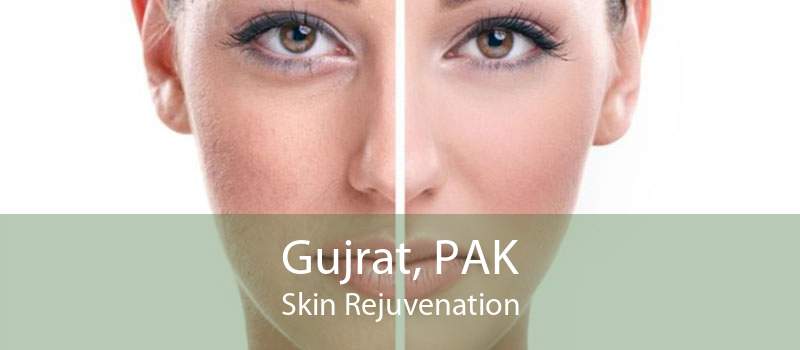 Gujrat, PAK Skin Rejuvenation